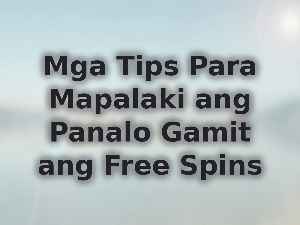 Tips sa free spins